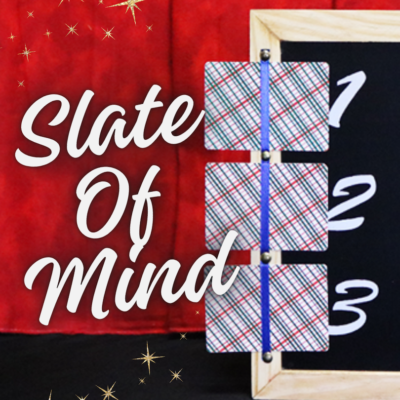 SLATE OF MIND