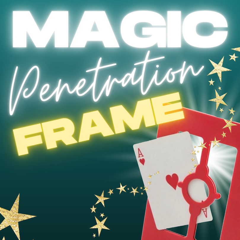 MAGIC PENETRATION FRAME