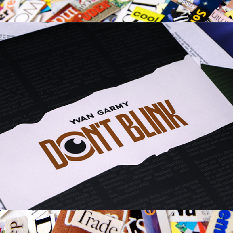 DON'T BLINK | TORN AND RESTORED MAGAZINE