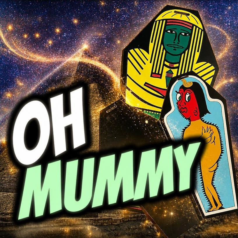 OH MUMMY
