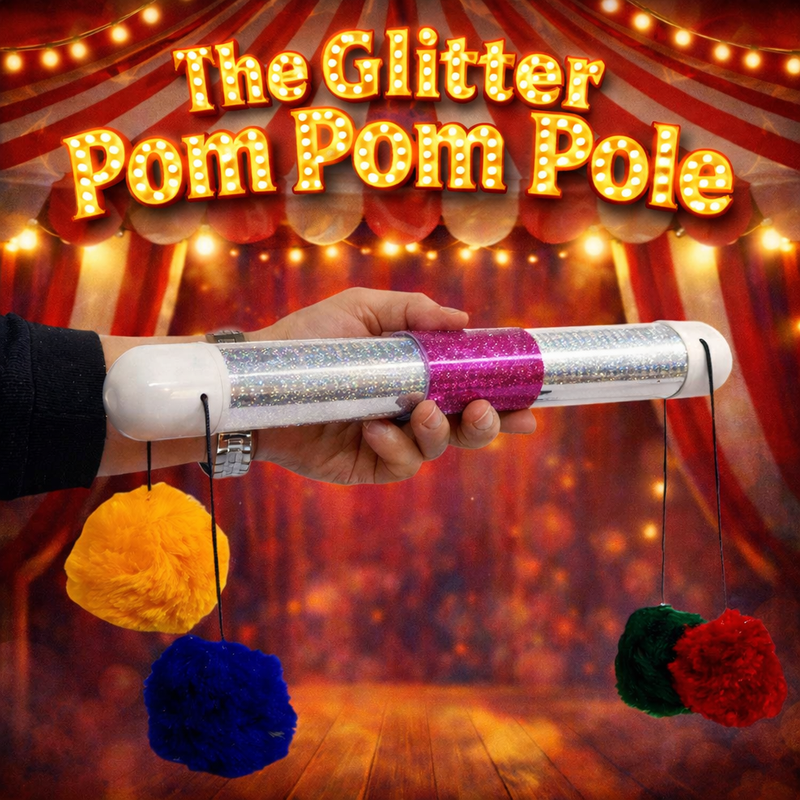 THE GLITTER POM POM POLE MAGIC TRICK