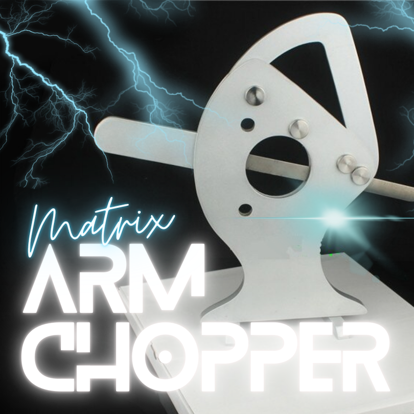 MATRIX ARM CHOPPER